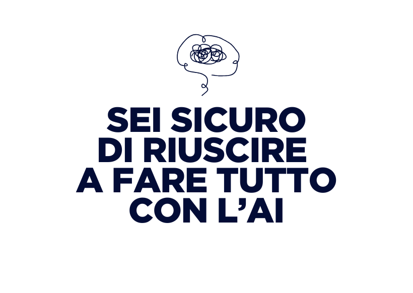 L'AI DEVI SAPERLA USARE